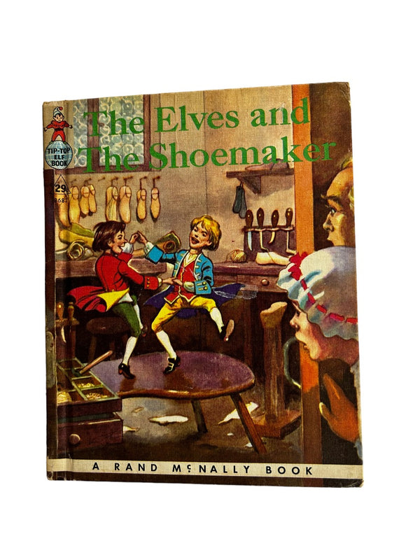 The Elves and The Shoemaker Tip-Top Elf Book Rand McNally Vintage 8682